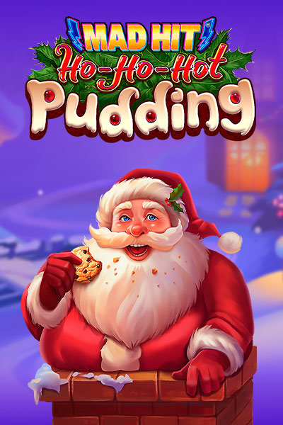 Mad Hit Ho Ho Hot Pudding